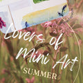 Lover of Mini Art Club - SUMMER